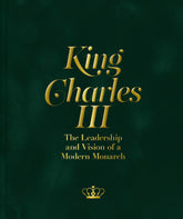 King Charles III: The Leadership and Vision of a Modern Monarch