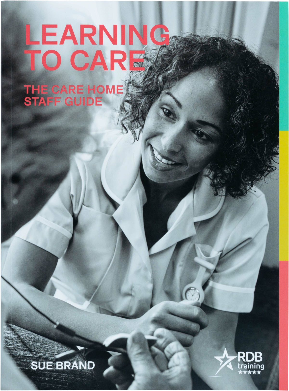 Learning to Care: The Care Home Staff Guide