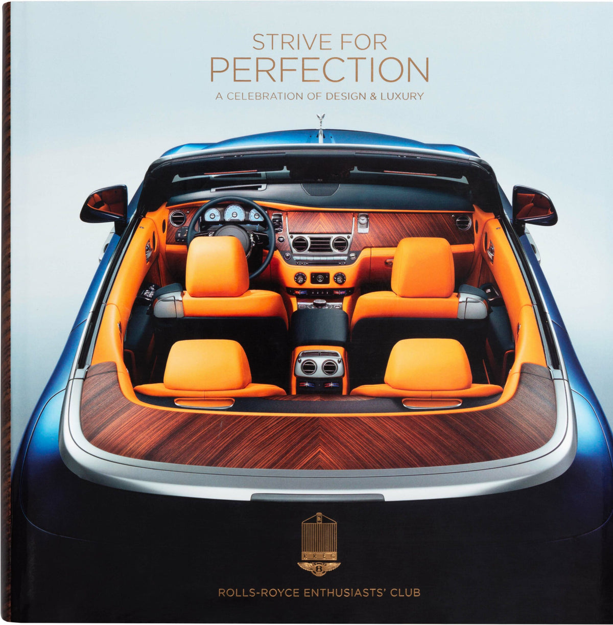 Strive for Perfection: A Celebration of Design &amp; Luxury