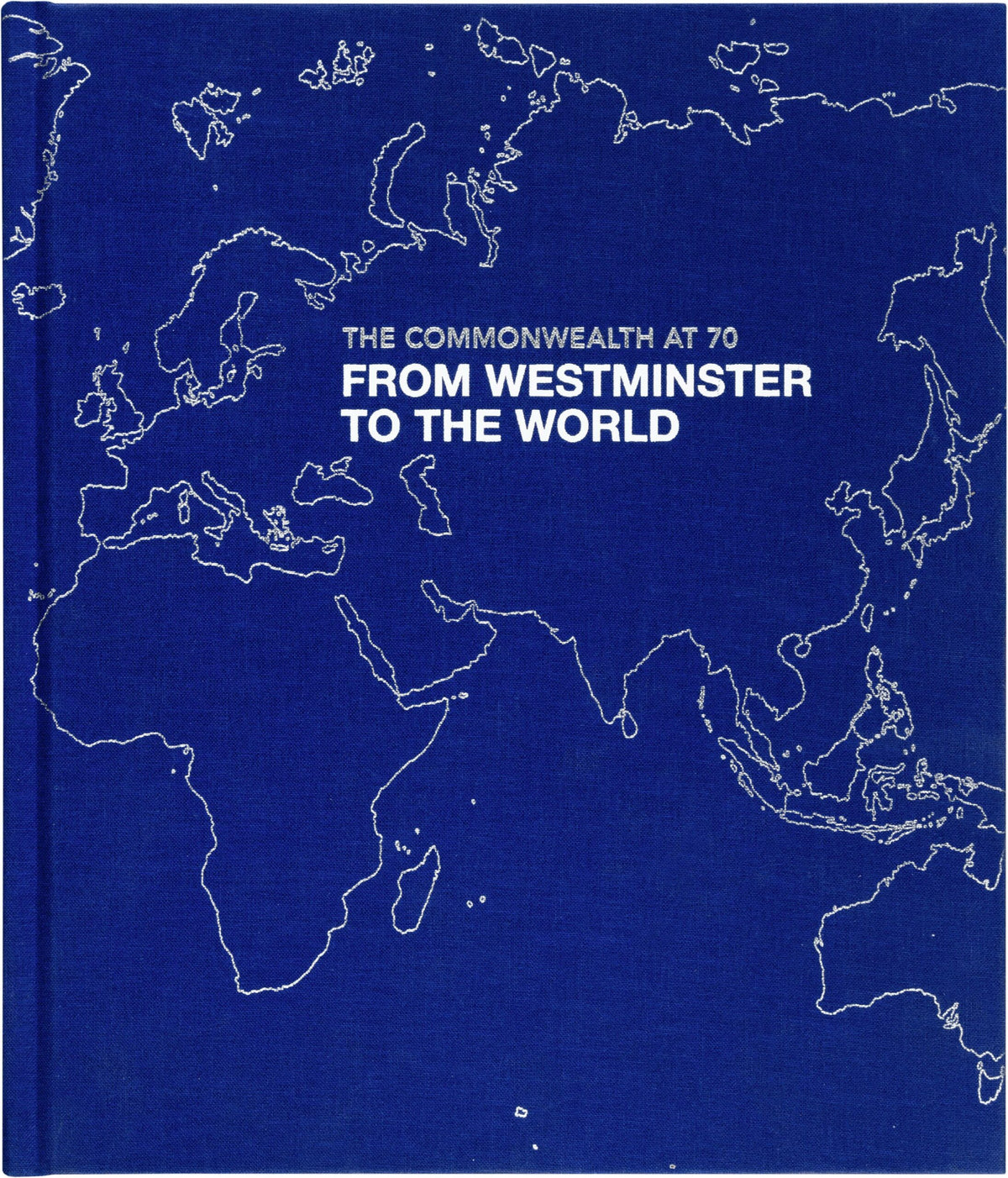 Commonwealth at 70: From Westminster to the World