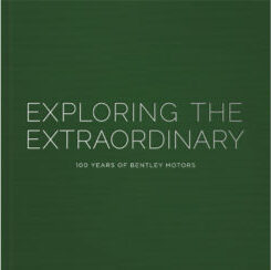 Exploring the Extraordinary: 100 Years of Bentley Motors